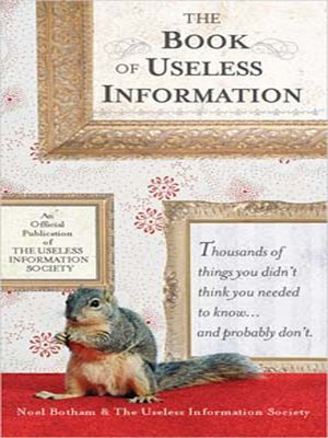 cover image of The Book of Useless Information